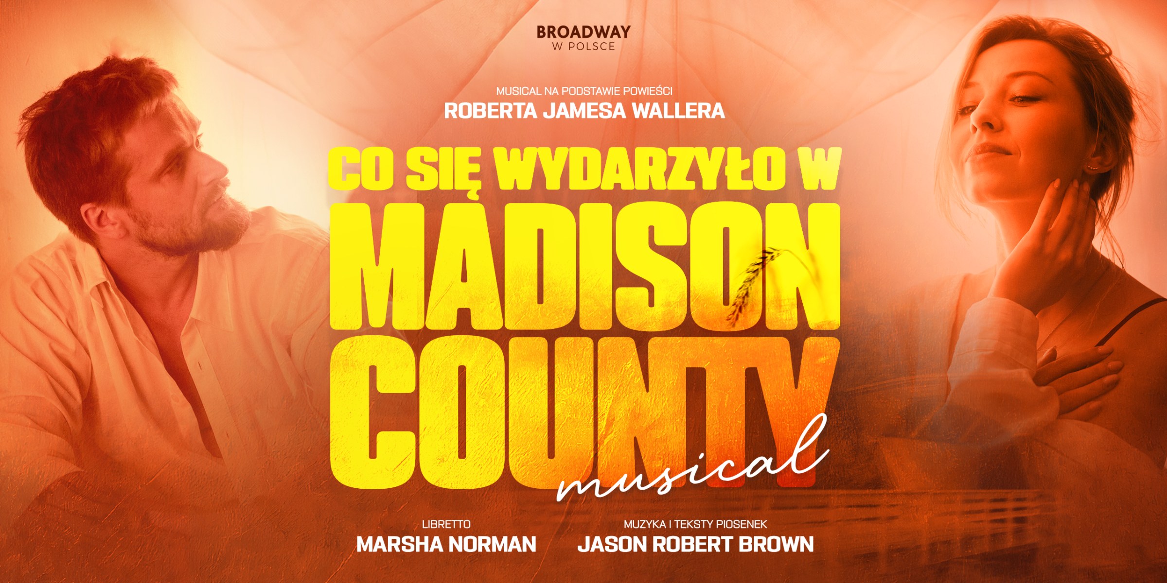 Co się wydarzyło w Madison County – musical, Broadway w Polsce